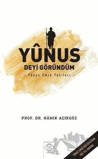 Yunus Deyi Göründüm – Namık Açıkgöz – Post Yayınevi kitap kapağı