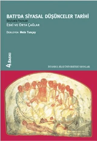 Batı’da Siyasal Düşünceler Tarihi 1 – Mete Tunçay – İstanbul Bilgi Üniversitesi Yayınları kitap kapağı