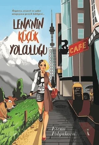 Lena’nın Küçük Yolculuğu – Elena Polyakova – İkinci Adam Yayınları kitap kapağı
