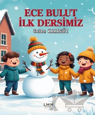 Ece Bulut İlk Dersimiz – Selen Karagöz – Liman Çocuk Yayınevi kitap kapağı