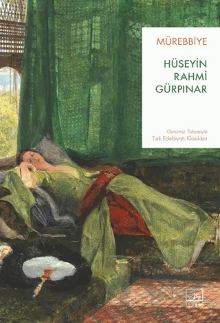 Mürebbiye – Hüseyin Rahmi Gürpınar – İthaki Yayınları kitap kapağı