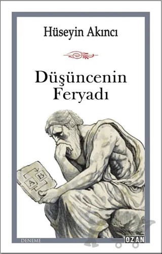 Düşüncenin Feryadı – Hüseyin Akıncı – Ozan Yayıncılık kitap kapağı