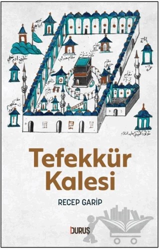 Tefekkür Kalesi – Recep Garip – Duruş Yayınları kitap kapağı