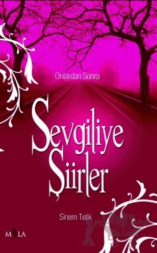 Sevgiliye Şiirler – Sinem Tetik – Mola Kitap kitap kapağı