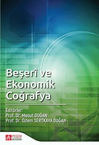 Beşeri ve Ekonomik Coğrafya – Kolektif – Pegem Akademi Yayıncılık kitap kapağı