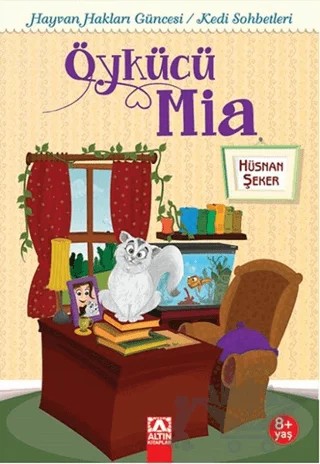 Öykücü Mia Kedi Sohbetleri – Hüsnan Şeker – Altın Kitaplar kitap kapağı