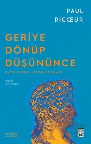 Geriye Dönüp Düşününce – Paul Ricoeur – Ketebe Yayınları kitap kapağı