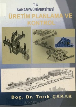 Üretim Planlama ve Kontrol – Tarık Çakar – Sakarya Üniversitesi Kültür Yayınları kitap kapağı