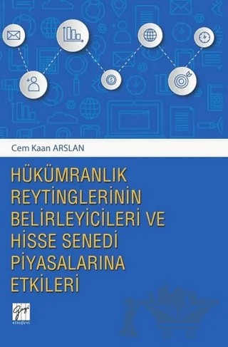 Hükümranlık Reytinglerinin Belirleyicileri ve Hisse Senedi Piyasalarına Etkileri – Cem Kaan Arslan – Gazi Kitabevi kitap kapağı