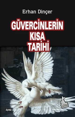 Güvercinlerin Kısa Tarihi – Erhan Dinçer – Kanguru Yayınları kitap kapağı