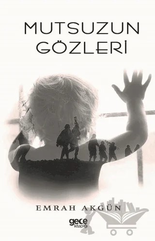 Mutsuzun Gözleri – Emrah Akgün – Gece Kitaplığı kitap kapağı