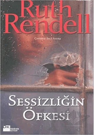 Sessizliğin Öfkesi – Ruth Rendell – Doğan Kitap kitap kapağı