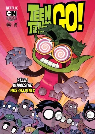 Teen Titans Go! - Pizza Kubbesine Hoş Geldiniz – Sholly Fisch, Amy Wolfram, Merrill Hagan – Dinozor Genç kitap kapağı