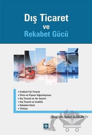 Dış Ticaret ve Rekabet Gücü – Sabri Azgün – Ekin Basım Yayın kitap kapağı