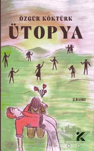 Ütopya – Özgür Köktürk – Kiba Yayımcılık kitap kapağı