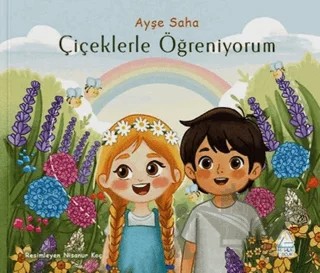 Çiçeklerle Öğreniyorum – Ayşe Saha – Mahlas Çocuk Yayınları kitap kapağı