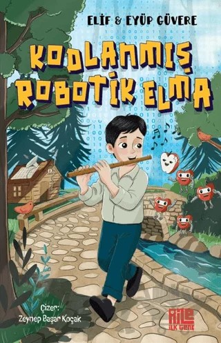 Kodlanmış Robotik Elma – Elif Güvere, Eyüp Güvere – Aile Yayınları kitap kapağı
