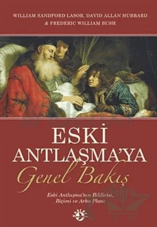 Eski Antlaşma’ya Genel Bakış – William Sandford Lasor – Haberci Basın Yayın kitap kapağı