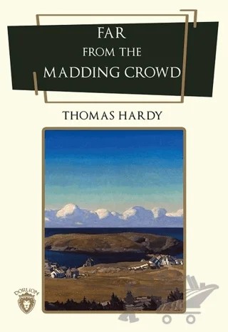 Far From The Madding Crowd – Thomas Hardy – Dorlion Yayınları kitap kapağı