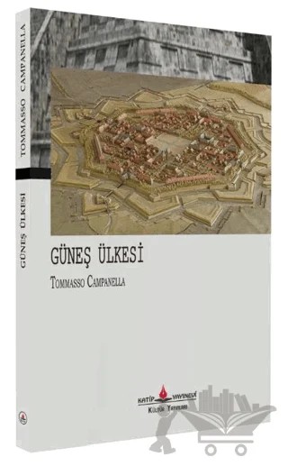 Güneş Ülkesi – Tommaso Campanella – Katip Yayınları kitap kapağı