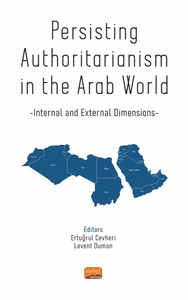 Persisting Authoritarianism in the Arab World - Internal and External Dimensions – Nobel Bilimsel Eserler kitap kapağı