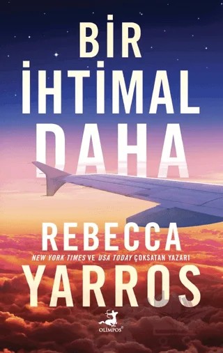Bir İhtimal Daha – Rebecca Yarros – Olimpos Yayınları kitap kapağı