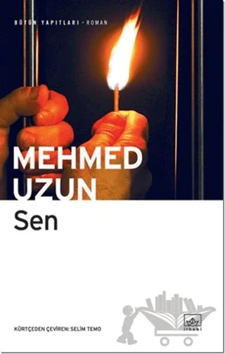 Sen – Mehmed Uzun – İthaki Yayınları kitap kapağı