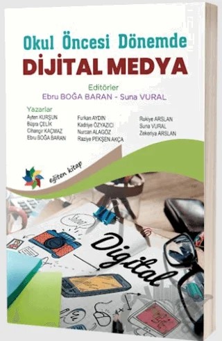 Okul Öncesi Dönemde Dijital Medya – Kolektif – Eğiten Kitap kitap kapağı
