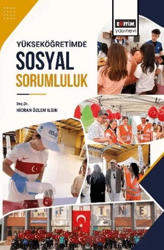 Yükseköğretimde Sosyal Sorumluluk – Hicran Özlem Ilgın – Eğitim Yayınevi - Bilimsel Eserler kitap kapağı