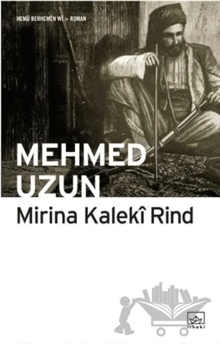 Mirina Kaleki Rind – Mehmed Uzun – İthaki Yayınları kitap kapağı