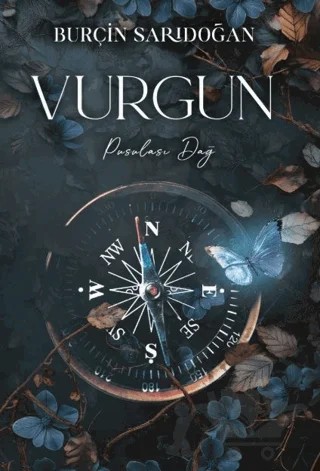 Vurgun - 2 Pusulası Dağ – Burçin Sarıdoğan – Lapis Kitap kitap kapağı