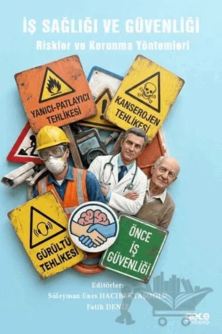 İş Sağlığı Güvenliği Riskler ve Korunma Yöntemleri – Süleyman Enes Hacıbektaşoğlu, Fatih Deniz – Gece Kitaplığı kitap kapağı