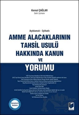 Amme Alacaklarının Tahsil Usulü Hakkında Kanun ve Yorumu – Kemal Çağlar – Adalet Yayınevi kitap kapağı