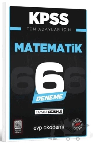 KPSS Tüm Adaylar İçin Matematik 6 Deneme Tamamı Çözümlü – Kolektif – EVP Akademi kitap kapağı