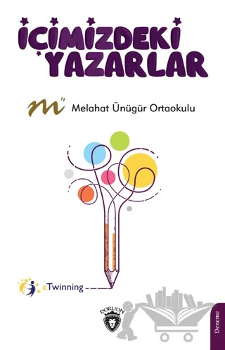İçimizdeki Yazarlar – Kolektif – Dorlion Yayınları kitap kapağı