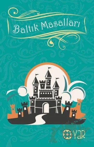 Baltık Masalları – Nadiye R. Çobanoğlu – Yar Yayınları kitap kapağı