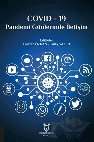 Covid-19 Pandemi Günlerinde İletişim – Gülden Özkan, Tülay Yazıcı – Akademisyen Kitabevi kitap kapağı