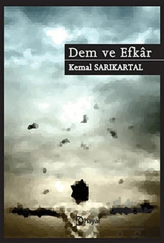 Dem ve Efkar – Kemal Sarıkartal – Hayal Yayınları kitap kapağı