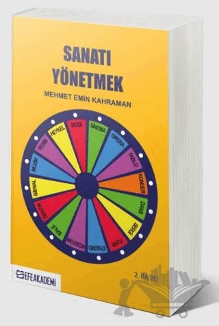Sanatı Yönetmek – Mehmet Emin Kahraman – Efe Akademi Yayınları kitap kapağı