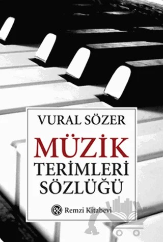 Müzik Terimleri Sözlüğü – Vural Sözer – Remzi Kitabevi kitap kapağı