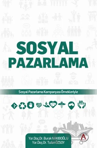 Sosyal Pazarlama – Burak Nakıboğlu, Tufan Özsoy – Akademisyen Kitabevi kitap kapağı