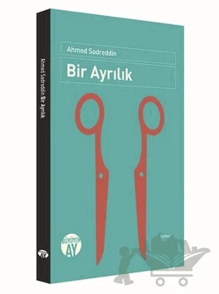 Bir Ayrılık – Ahmed Sadreddin – Büyüyen Ay Yayınları kitap kapağı