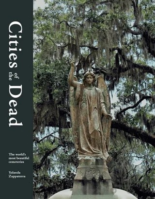 Cities Of The Dead: The World's Most Beautiful Cemeteries – Yolanda Zappaterra – FRANCES LINCOLN kitap kapağı