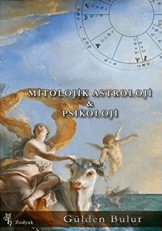 Mitolojik Astroloji ve Psikoloji – Gülden Bulut – Zodyak Kitap kitap kapağı