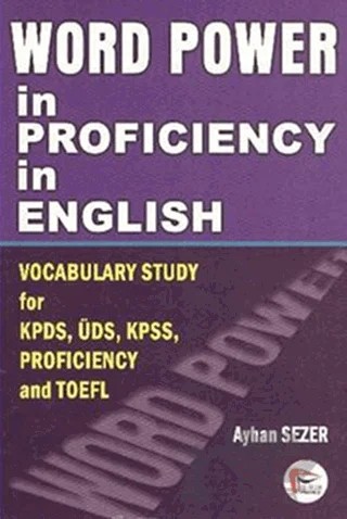 Word Power For Proficiency in English – Ayhan Sezer – Pelikan Tıp Teknik Yayıncılık kitap kapağı