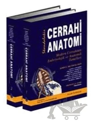 Cerrahi Anatomi 2 Cilt Takım – John E. Skandalakis, Gene L. Colborn, Thomas A. Weidman, Roger S. Foster, Andrew N. Kingsnorth, Panajiotis N. Skandalakis, Petros S. Mirilas – Palme Yayıncılık kitap kapağı