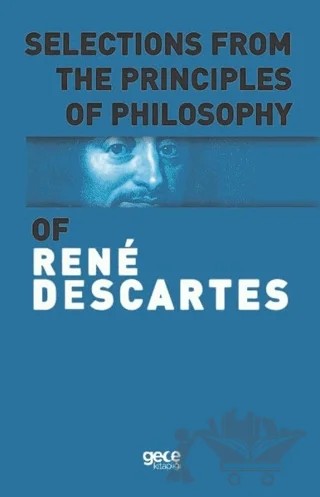 Selections From The Principles Of Philosophy – Rene Descartes – Gece Kitaplığı kitap kapağı