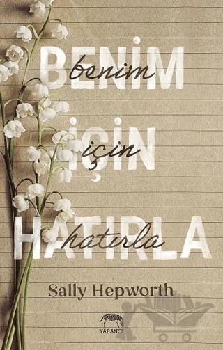 Benim İçin Hatırla – Sally Hepworth – Yabancı Yayınları kitap kapağı