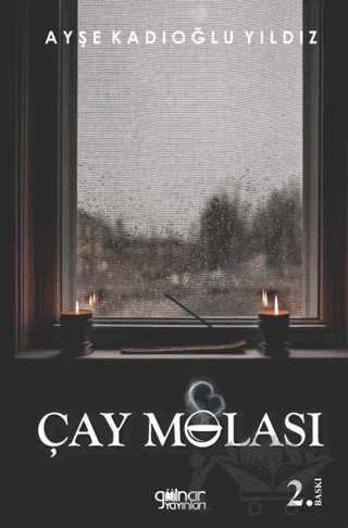 Çay Molası – Ayşe Kadıoğlu Yıldız – Gülnar Yayınları kitap kapağı