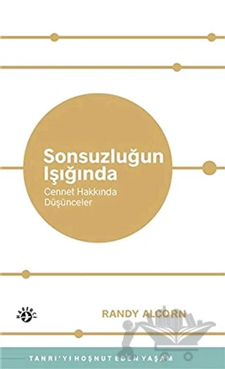 Sonsuzluğun Işığında – Randy Alcorn – Haberci Basın Yayın kitap kapağı
